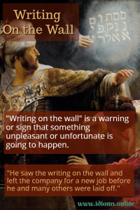 writing on the wall idiom meaning 