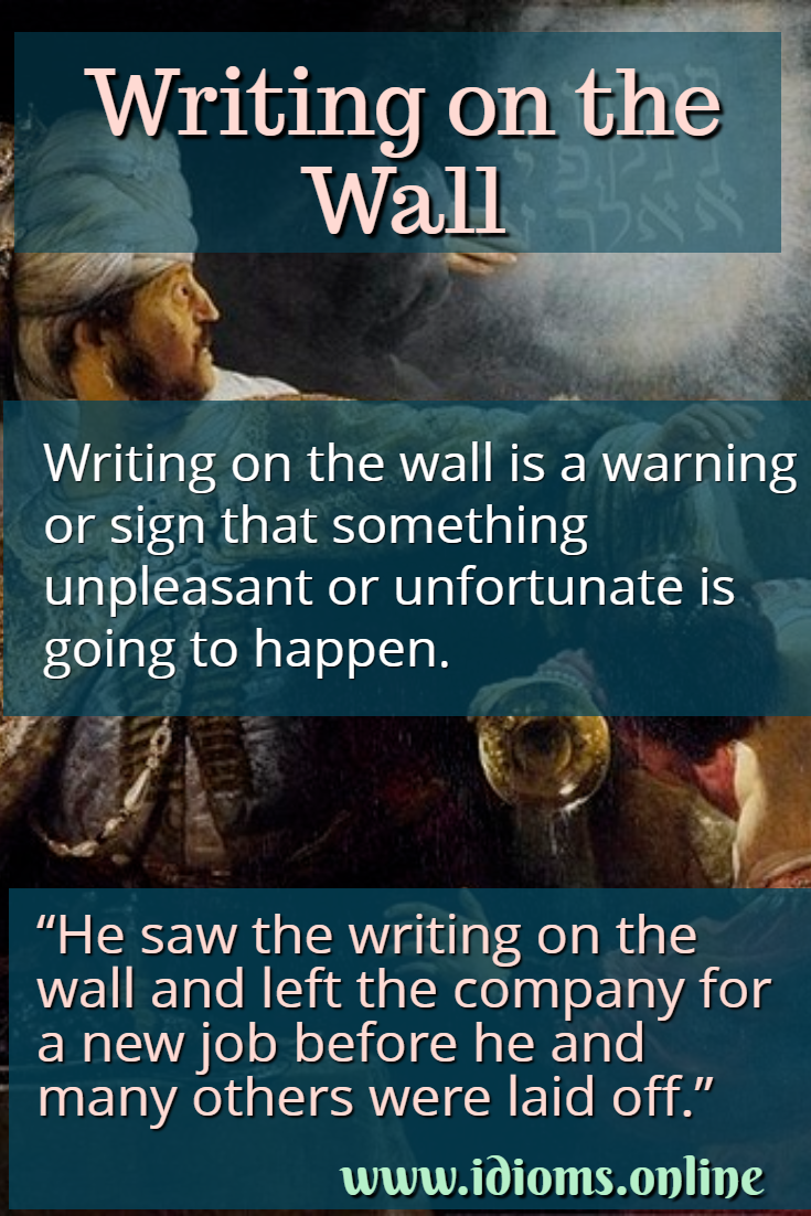Writing on the wall idiom meaning